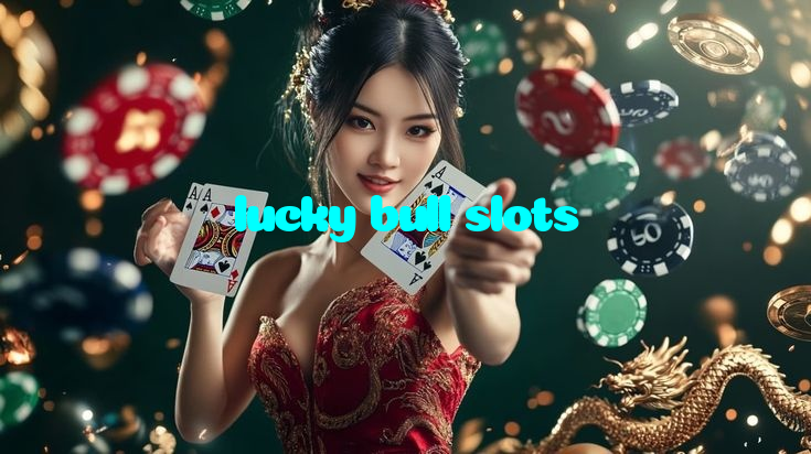 lucky bull slots
