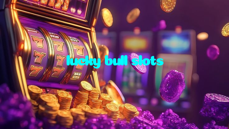 lucky bull slots casino presented on mobile device in Pakistan with slots and live games